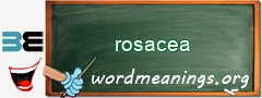 WordMeaning blackboard for rosacea